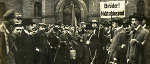 „Bros“ von anno dazumal. Friedensappelle auf Plakaten wurden im November 1918 hochgehalten.